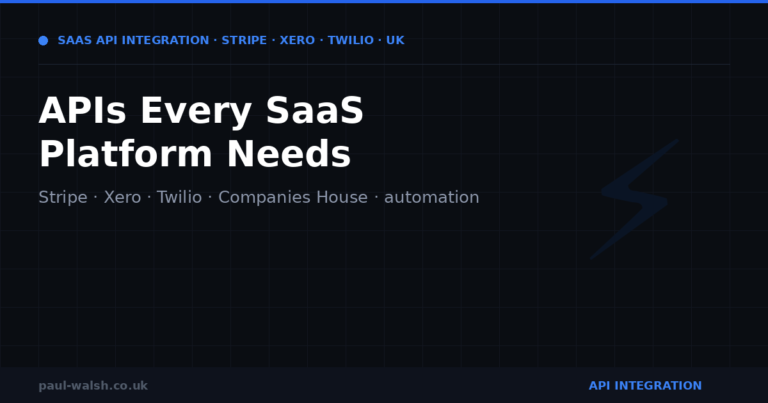 APIs Every SaaS Platform Needs: Stripe, Xero, Twilio and Companies House