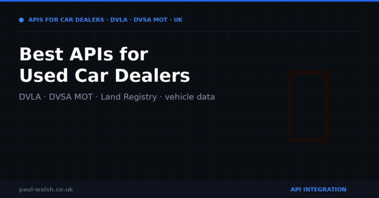 Best APIs for Used Car Dealers: DVLA, DVSA MOT and Land Registry