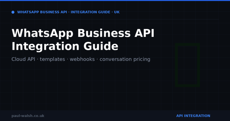WhatsApp Business API Integration: A Complete Guide for UK Businesses